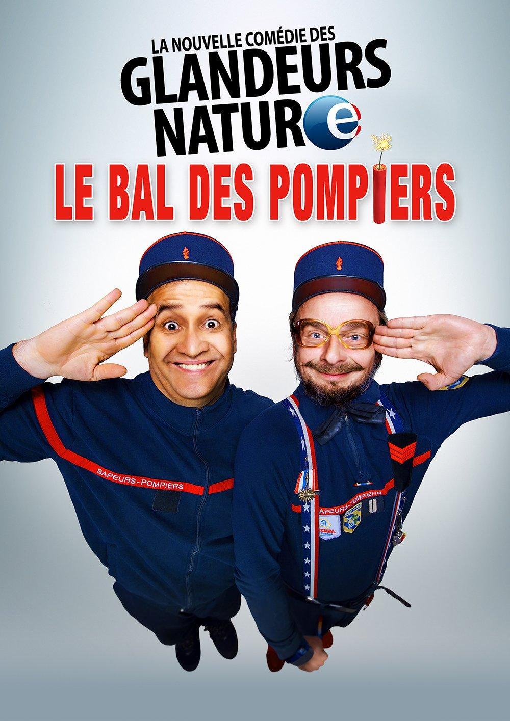 Les Glandeurs Nature - Le bal des pompiers - Royal Comedy Club – Reims (51)